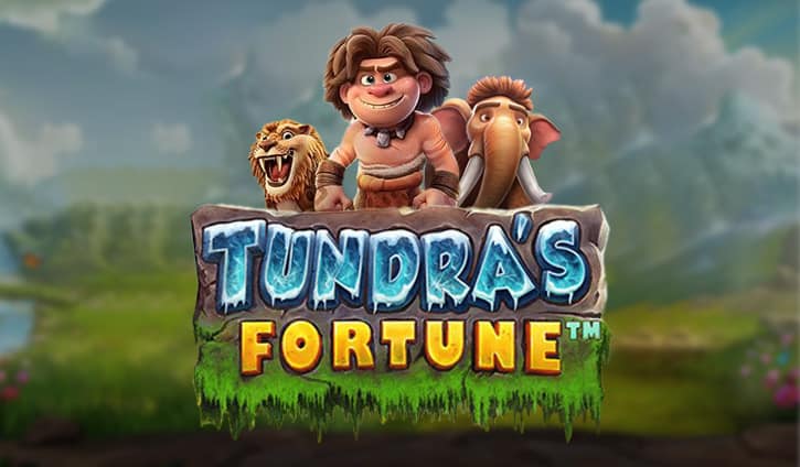 Tundra’s Fortune
